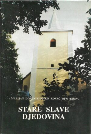 marijan dominik, dinko kovač: stare slave djedovina