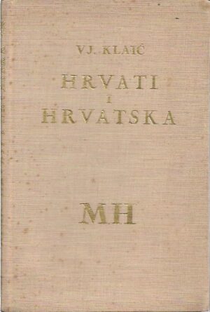 vjekoslav klaić: hrvati i hrvatska