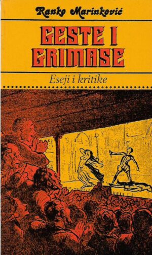 ranko marinković: geste i grimase (eseji i kritike)