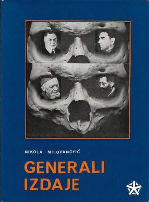 nikola milovanović: generali izdaje (1-2)