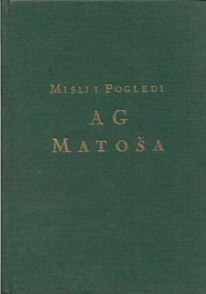 mate ujević (prir.): misli i pogledi a. g. matoša
