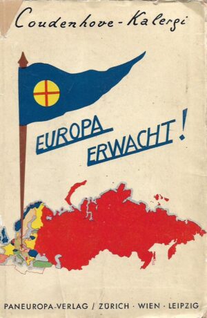 richard von coudenhove-kalergi: europa erwacht