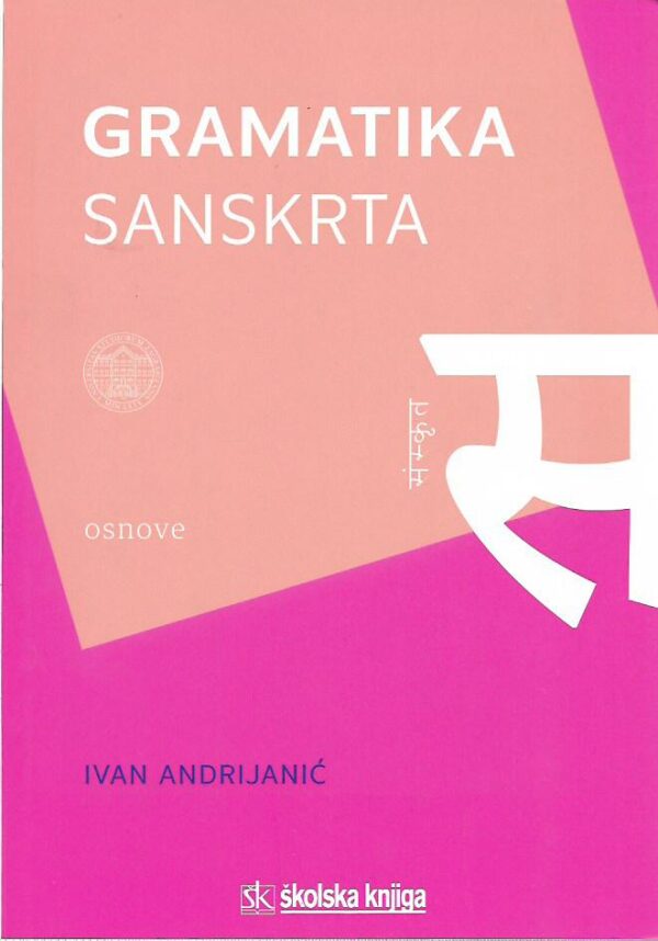 ivan andrijanić: gramatika sanskrta