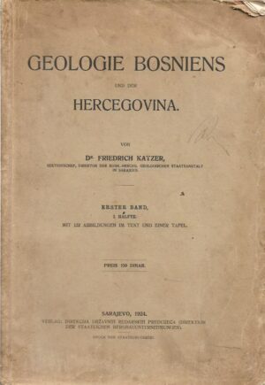 friedrich katzer: geologie bosniens und der hercegovina