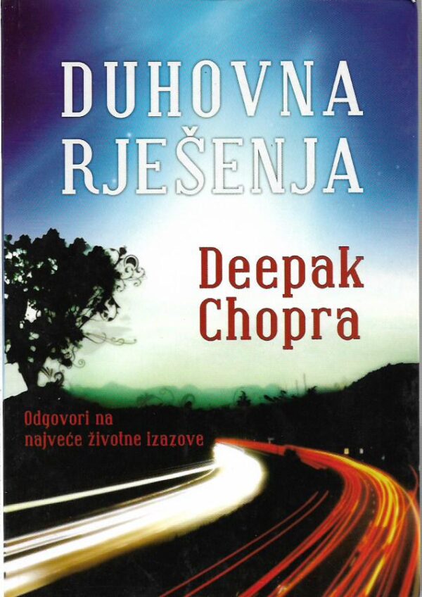 deepak chopra: duhovna rješenja