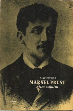 claude mauriac: marsel prust njim samim