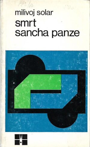 milivoj solar: smrt sancha panze (ogledi o književnosti)