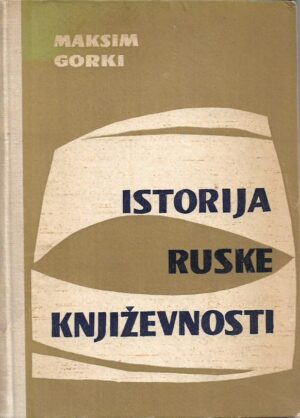 maksim gorki: istorija ruske književnosti