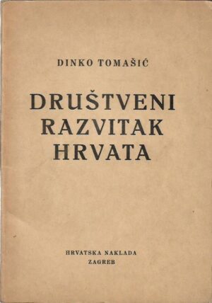 dinko tomašić: društveni razvitak hrvata
