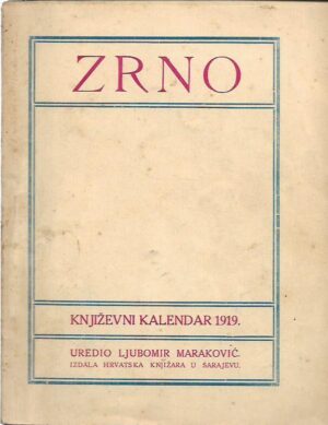 ljubomir maraković (ur.): zrno - književni kalendar 1919.