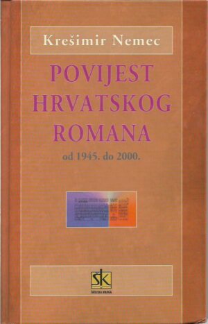 krešimir nemec: povijest hrvatskog romana od 1945. do 2000.