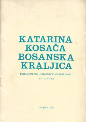 krunoslav draganović: katarina kosača, bosanska kraljica