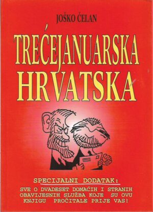 joško Čelan: trećejanuarska hrvatska