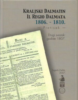 kraljski dalmatin / il regio dalmata, pretisak, drugi svezak - godište 1807.