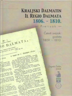 kraljski dalmatin / il regio dalmata, pretisak, četvrti svezak - godišta 1809. i 1810.