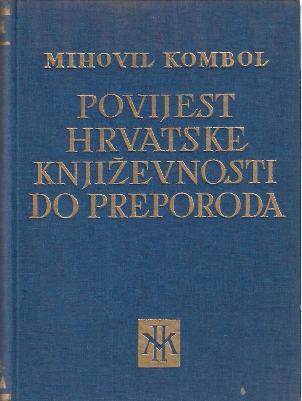 mihovil kombol: povijest hrvatske književnosti do preporoda