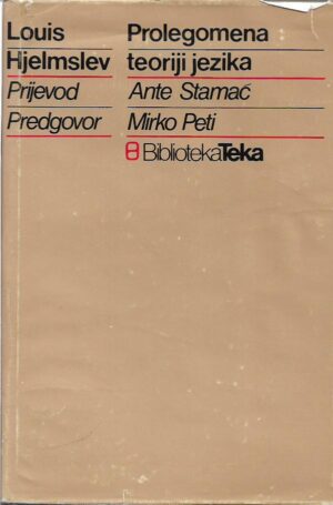 louis hjelmslev: prolegomena teoriji jezika