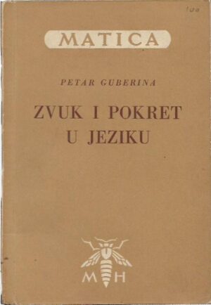 petar guberina: zvuk i pokret u jeziku