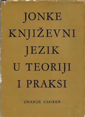 ljudevit jonke: književni jezik u teoriji i praksi
