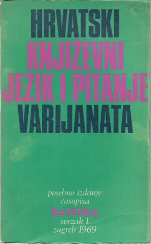 vlatko pavletić (ur.): hrvatski književni jezik i pitanje varijanata