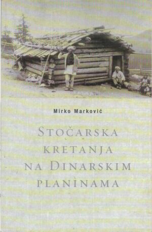 mirko marković: stočarska kretanja na dinarskim planinama