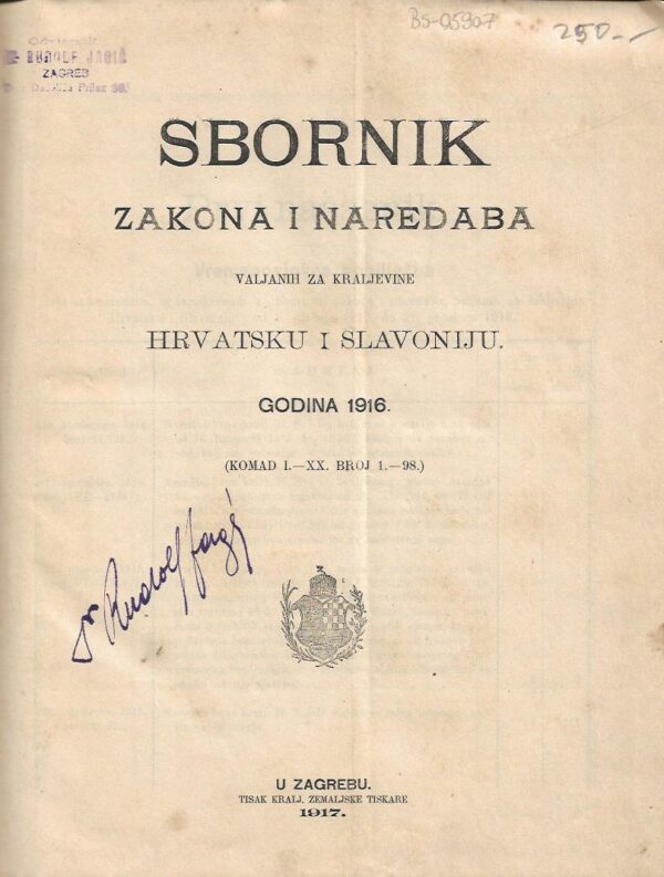sbornik zakona i naredaba valjanih za kraljevine hrvatsku i slavoniju (godina 1916., komad i.-xx., br. 1.-98.)