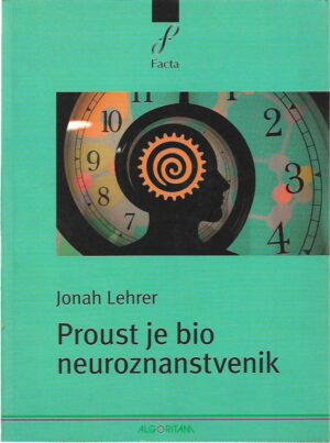 jonah lehrer: proust je bio neuroznanstvenik