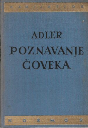 alfred adler: poznavanje čovjeka