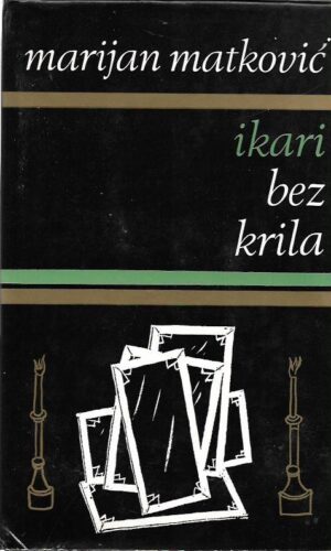 marijan matković: ikari bez krila