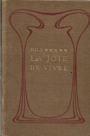 emila zola: la joie de vivre
