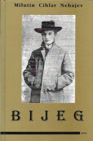 milutin cihlar nehajev: bijeg
