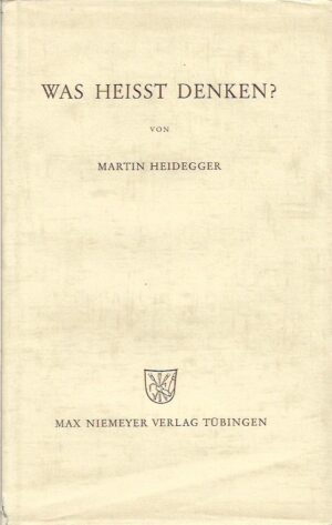 martin heidegger: was heisst denken?