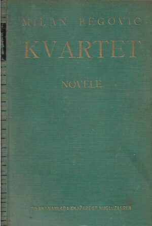 milan begović: kvartet, novele