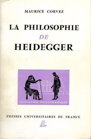 maurice corvez: le philosophie de heidegger