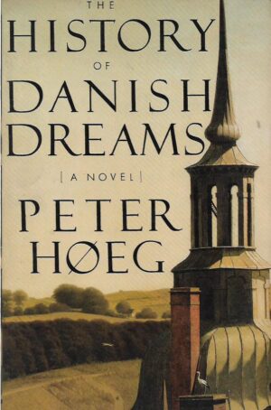 peter hoeg: the history of danish dreams