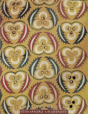 biserka rauter plančić (ur.): dragocjenosti otomanske umjetnosti