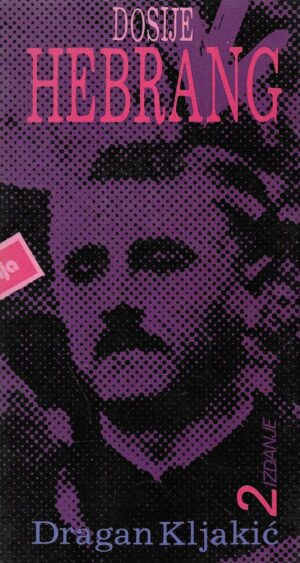 Dragan Kljakić: Dosije Hebrang