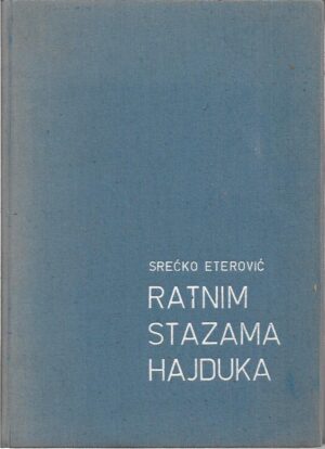 srećko eterović: ratnim stazama hajduka