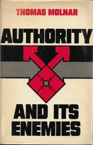 thomas molnar: authority and its enemies