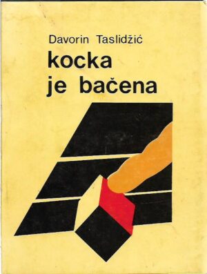 davorin taslidžić: kocka je bačena