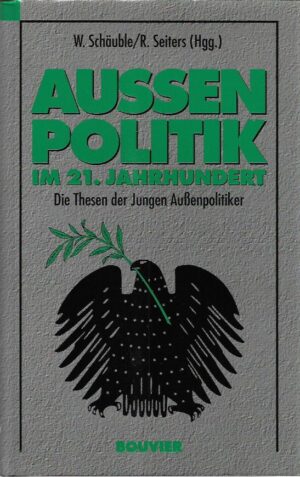 wolfgang schäuble, rudolf seiters (ur.): aussenpolitik im 21. jahrhundert