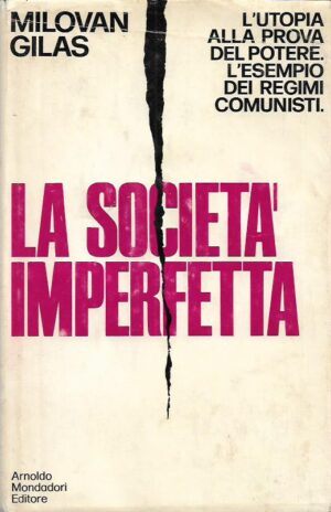 milovan Đilas: la societa' imperfetta