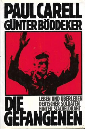 paul carell, günter böddeker: die gefangenen