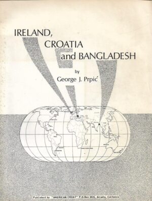 george j. prpić: ireland, croatia and bangladesh