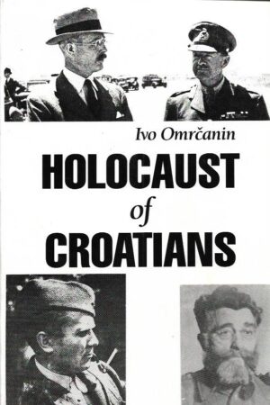 ivo omrčanin: holocaust of croatians