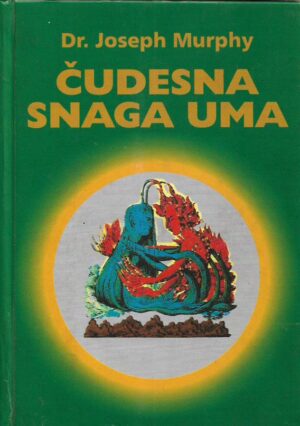joseph murphy: Čudesna snaga uma