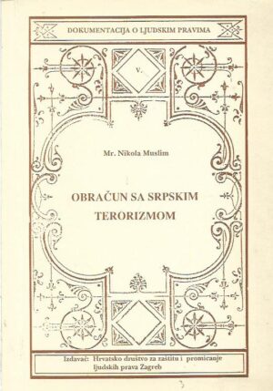 nikola muslim: obračun sa srpskim terorizmom