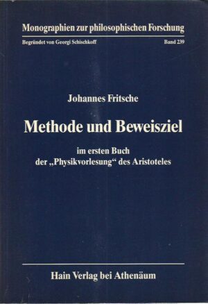 johannes fritsche: methode und beweisziel im ersten buch der “physikvorlesung“ des aristoteles