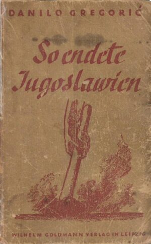 danilo gregorić: so endete jugoslawien