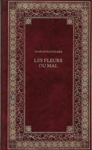charles baudelaire: les fleurs de mal